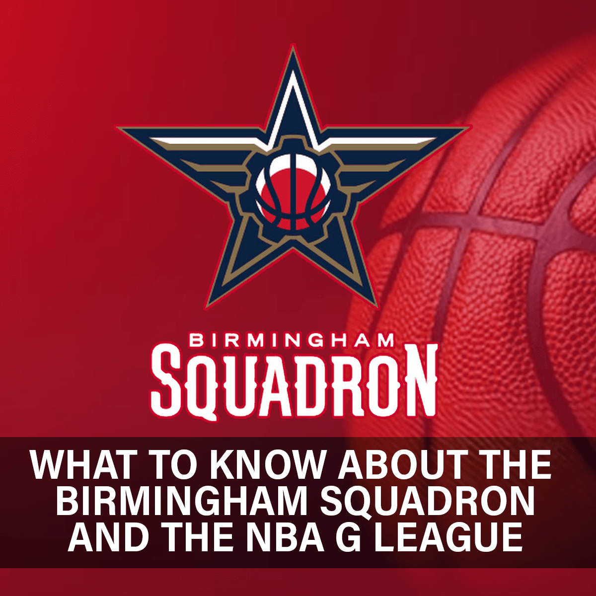 NBA G League's Birmingham Squadron holding open tryout this Saturday